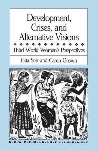 Cover image for Development, Crises and Alternative Visions: Third World Women's Perspectives