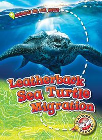 Cover image for Leatherback Sea Turtle Migration