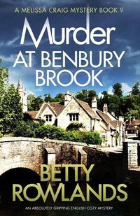 Cover image for Murder at Benbury Brook: An absolutely gripping English cozy mystery