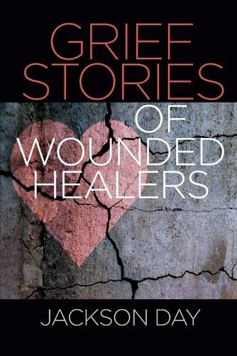 Cover image for Grief Stories of Wounded Healers