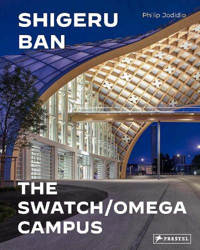 Shigeru Ban Architects: Swatch and Omega Campus