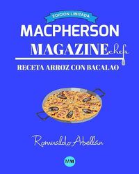 Cover image for Macpherson Magazine Chef's - Receta Arroz Con Bacalao (Edicion Limitada)