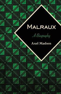 Cover image for Malraux: A Biography