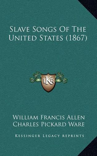 Slave Songs of the United States (1867)