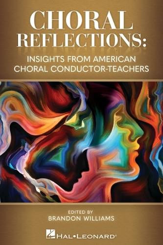 Cover image for Choral Reflections: Insights from American Choral Conductor-Teachers