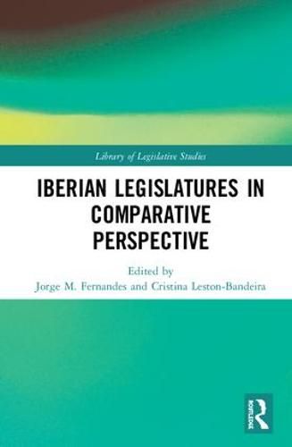 Cover image for The Iberian Legislatures in Comparative Perspective