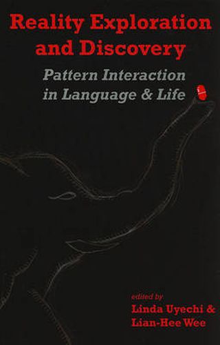 Cover image for Reality Exploration and Discovery: Pattern Interaction in Language and Life