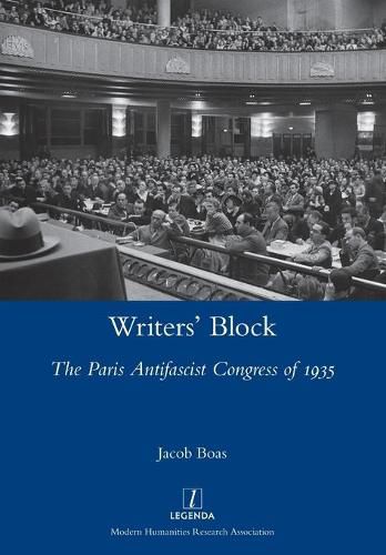 Cover image for Writers' Block: The Paris Antifascist Congress of 1935