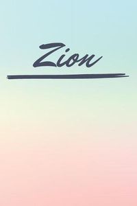 Cover image for Zion: Personalized Zion Journal / Birthday Gift / Greeting Card / Diary Name Gift Alternative