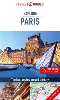 Cover image for Insight Guides Explore Paris (Travel Guide with Free eBook)