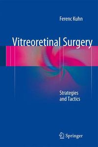 Cover image for Vitreoretinal Surgery: Strategies and Tactics