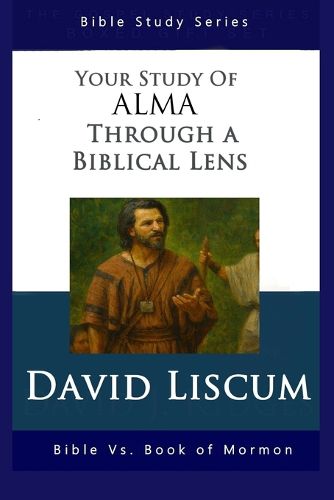Cover image for Alma Through A Biblical Lens