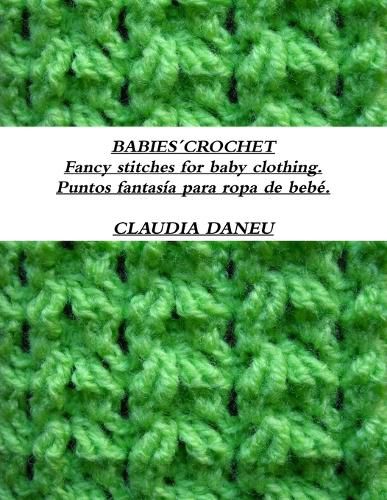 Cover image for BABIES?CROCHET- Fancy stitches for baby clothing. / Puntos fantasia para ropa de bebe.