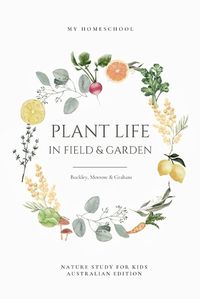 Cover image for Plant Life in Field and Garden