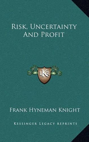 Cover image for Risk, Uncertainty and Profit