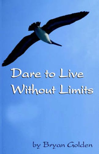 Cover image for Dare to Live Without Limits