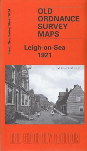 Cover image for Leigh-on-Sea 1921: Essex (New Series) Sheet 90.04