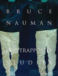 Cover image for Bruce Nauman: Contrapposto Studies