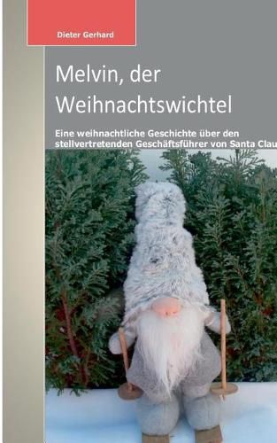 Melvin, der Weihnachtswichtel