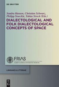 Cover image for Dialectological and Folk Dialectological Concepts of Space: Current Methods and Perspectives in Sociolinguistic Research on Dialect Change