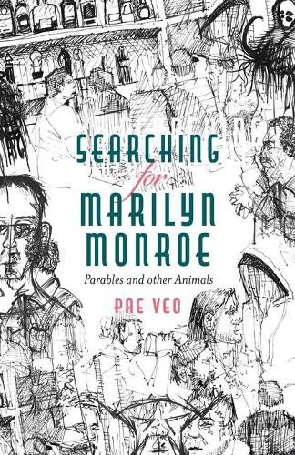 Cover image for Searching for Marilyn Monroe: Parables and other Animals