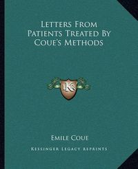 Cover image for Letters from Patients Treated by Coue's Methods