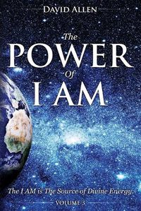 Cover image for The Power of I AM - Volume 3