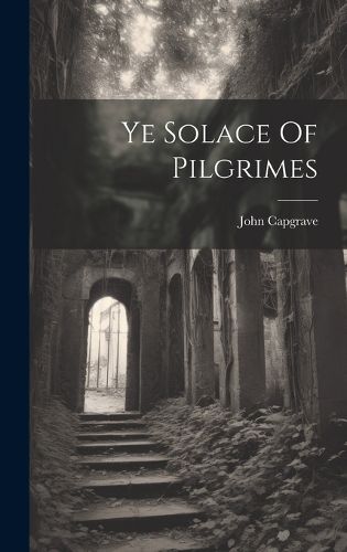 Cover image for Ye Solace Of Pilgrimes