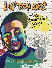 Cover image for Chef Roy Choi and the Street Food Remix