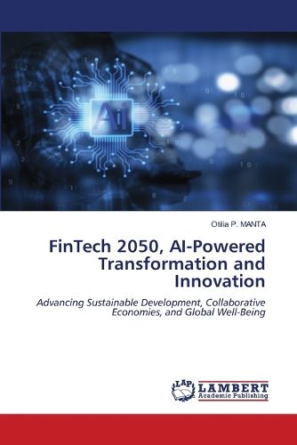 Cover image for FinTech 2050, AI-Powered Transformation and Innovation