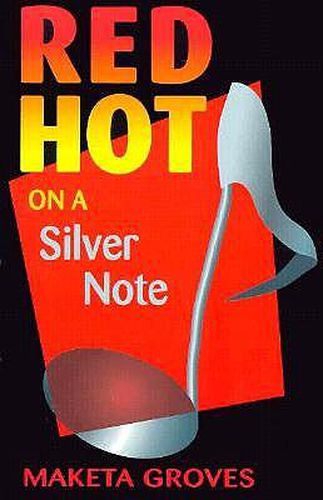 Cover image for Red Hot On A Silver Note