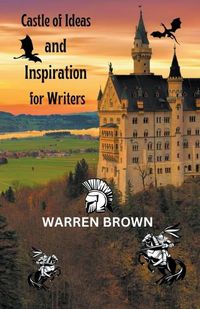 Cover image for Castle of Ideas and Inspiration for Writers