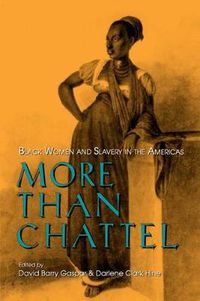 Cover image for More Than Chattel: Black Women and Slavery in the Americas
