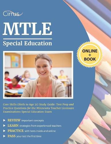 Cover image for MTLE Special Education Core Skills (Birth to Age 21) Study Guide: Test Prep and Practice Questions for the Minnesota Teacher Licensure Examinations Special Education Exam