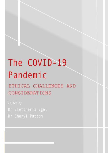 Cover image for The COVID-19 Pandemic Collection: Ethical Challenges and Considerations
