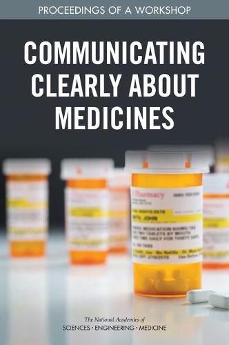 Cover image for Communicating Clearly About Medicines: Proceedings of a Workshop