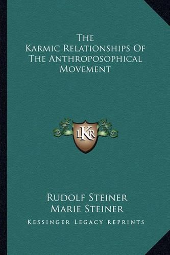 The Karmic Relationships of the Anthroposophical Movement