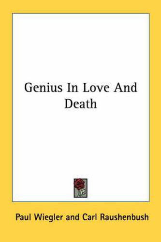 Genius in Love and Death