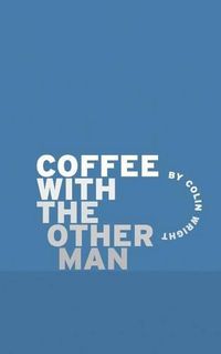 Cover image for Coffee with the Other Man