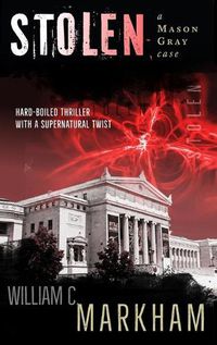 Cover image for Stolen: A Mason Gray Case