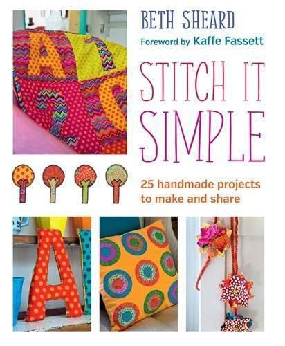 Cover image for Stitch it Simple: 25 hand sewn projects to make and share