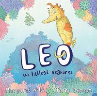 Cover image for Leo the Littlest Seahorse