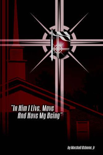 Cover image for In Him I Live, Move, and Have My Being