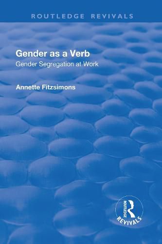 Cover image for Gender as a Verb: Gender Segregation at Work