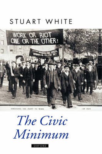 Cover image for The Civic Minimum: On the Rights and Obligations of Economic Citizenship