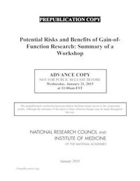 Cover image for Potential Risks and Benefits of Gain-of-Function Research: Summary of a Workshop