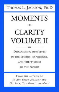 Cover image for Moments of Clarity, Volume II