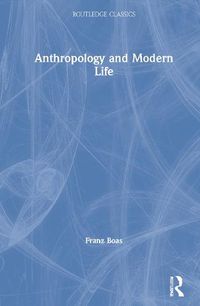 Cover image for Anthropology and Modern Life