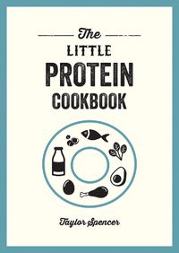 Cover image for The Little Protein Cookbook