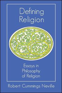 Cover image for Defining Religion: Essays in Philosophy of Religion
